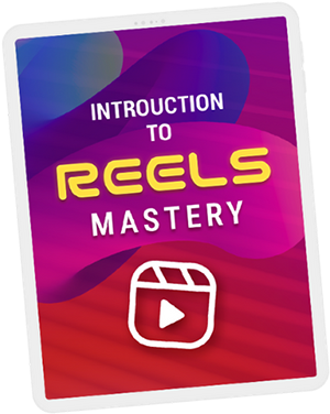 Instagram Reels Mastery Course